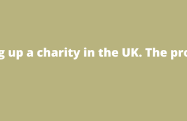 Setting up a charity in the UK. The process